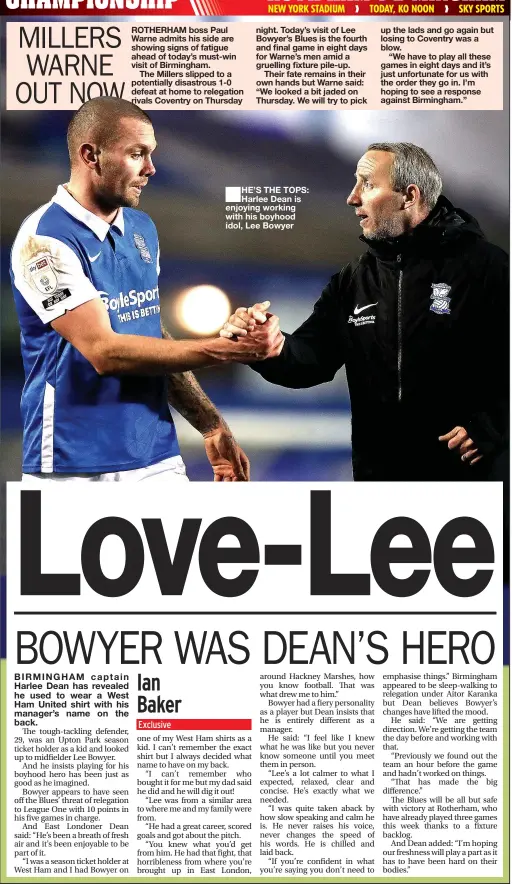  ??  ?? HE’S THE TOPS: Harlee Dean is enjoying working with his boyhood idol, Lee Bowyer