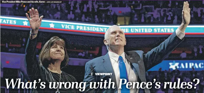  ?? | JOSE LUIS MAGANA/ AP ?? Vice President Mike Pence and his wife, Karen