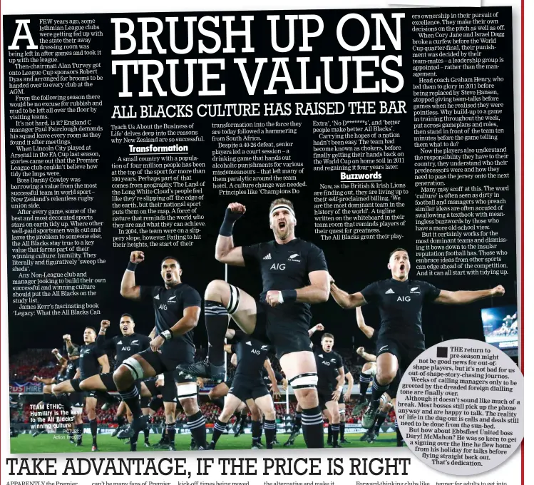  ?? PICTURE: Action Images ?? TEAM ETHIC: Humility is the key to the All Blacks’ winning culture