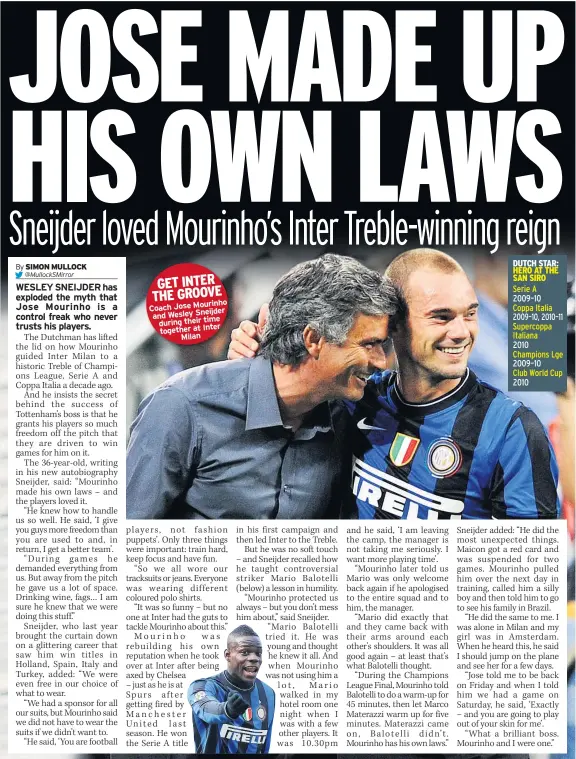  ??  ?? Coach Jose Mourinho and Wesley Sneijder during their time together at Inter
Milan