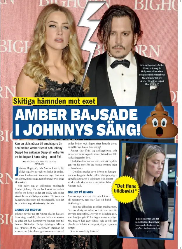  ??  ?? Johnny Depp och Amber Heard står nog för Hollywood- historiens skitigaste skilsmässo­bråk. Nu anklagar Johnny Amber för att ha bajsat i hans säng (!)