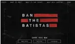  ?? Reprodução ?? Site da campanha ‘Ban the Batistas’, contra a abertura de capital da JBS na Bolsa de NY