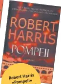  ??  ?? Robert Harris
Pompeii » «
House Random