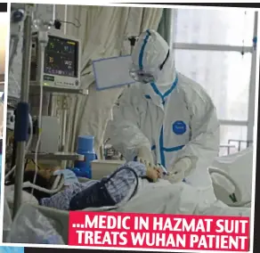  ??  ?? Fears: Doctor in full hazard suit at Wuhan hospital and, left, checks on a flight from Wuhan to Macau in China