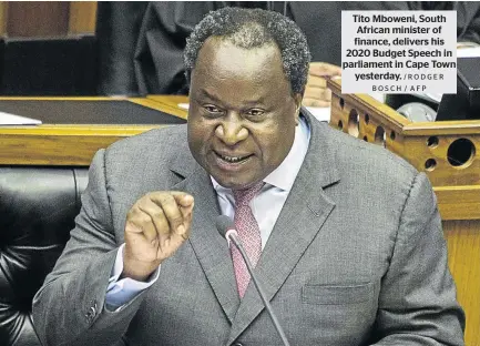  ?? / RO D G E R BOSCH / AFP ?? Tito Mboweni, South African minister of finance, delivers his 2020 Budget Speech in parliament in Cape Town yesterday.