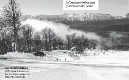  ?? ARCHIVO LA NUEVA. ?? Las caracterís­ticas de la nieve son excelentes y el lugar está perfectame­nte explotado.