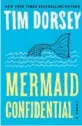  ?? ?? ‘Mermaid Confidenti­al’
By Tim Dorsey, William Morrow, 368 pages, $28.99.