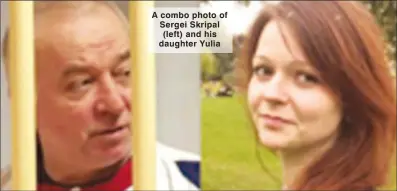  ??  ?? A combo photo of Sergei Skripal (left) and his daughter Yulia