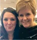  ??  ?? Debt: Miss Stephen with her party leader Nicola Sturgeon