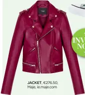  ??  ?? JACKET, €276.50, Maje, ie.maje.com