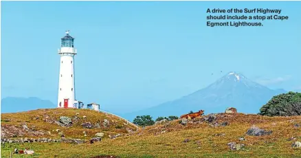  ??  ?? A drive of the Surf Highway should include a stop at Cape Egmont Lighthouse.