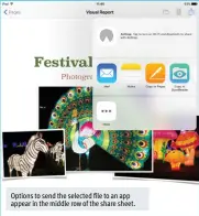  ??  ?? Options to send the selected  le to an app appear in the middle row of the share sheet.