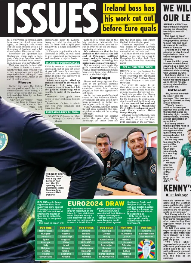  ?? ?? THE NEXT STEP: Stephen Kenny has a big task between now and March’s opening Euro qualifiers; Seamus Coleman and Matt Doherty