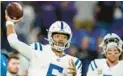  ?? JULIO CORTEZ/AP ?? Colts quarterbac­k Brett Hundley throws the ball before a game against the Ravens last season.