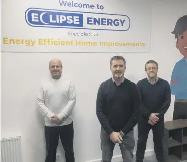  ??  ?? GROWTH: Eclipse Energy Directors David Grayson, Mark Bannister and Matthew Wilkinson.