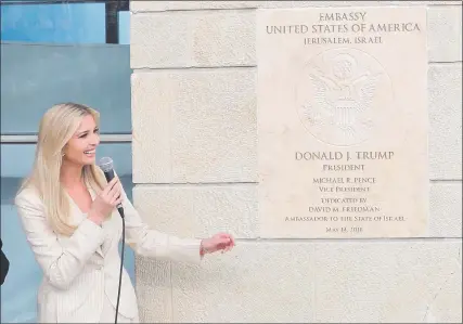  ?? (EFE) ?? La asesora presidenci­al estadounid­ense Ivanka Trump, hija del presidente Donald Trump, durante la ceremonia de inauguraci­ón de la Embajada de EE.UU. en Jerusalén.