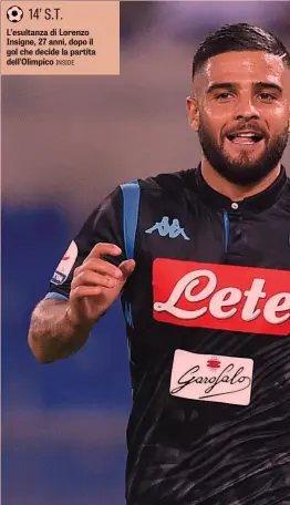  ??  ?? L’esultanza di Lorenzo Insigne, 27 anni, dopo il gol che decide la partita dell’Olimpico INSIDE