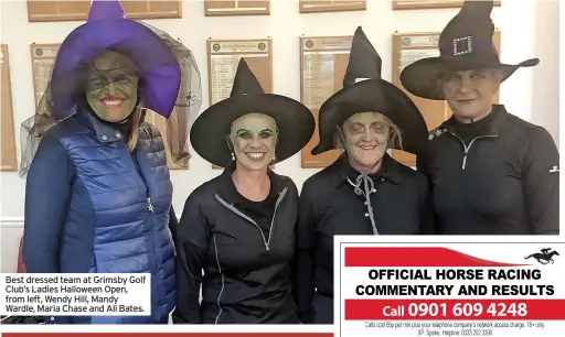  ?? ?? Best dressed team at Grimsby Golf Club’s Ladies Halloween Open, from left, Wendy Hill, Mandy Wardle, Maria Chase and Ali Bates.