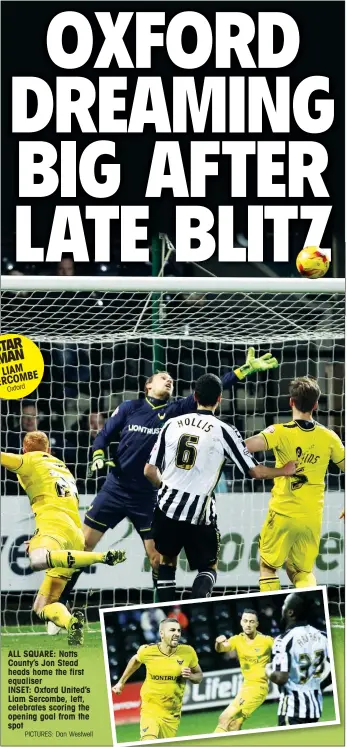  ?? PICTURES: Dan Westwell ?? STAR MAN
LIAM SERCOMBE
Oxford ALL SQUARE: Notts County’s Jon Stead heads home the first equaliser INSET: Oxford United’s Liam Sercombe, left, celebrates scoring the opening goal from the spot