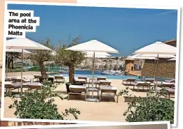  ?? ?? The pool area at the Phoenicia Malta