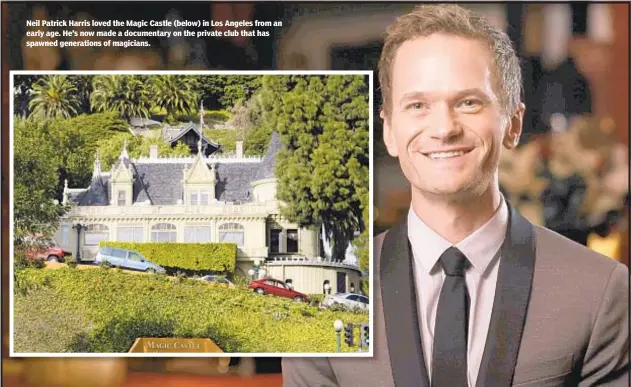  ??  ?? Neil Patrick Harris loved the Magic Castle (below) in Los Angeles from an early age. He’s now made a documentar­y on the private club that has spawned generation­s of magicians.