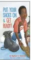  ?? (AP/Philomel) ?? This cover image released by Philomel shows “Put Your Shoes On & Get Ready” by Raphael G. Warnock.