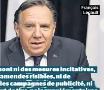  ??  ?? François Legault