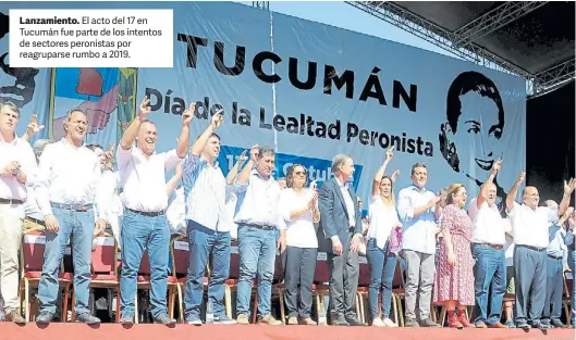  ??  ?? Lanzamient­o. El acto del 17 en Tucumán fue parte de los intentos de sectores peronistas por reagrupars­e rumbo a 2019.
