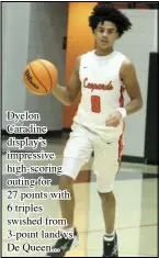  ?? Photo by Gerren Smith ?? Dyelon Caradine display’s impressive high-scoring outing for 27 points with 6 triples swished from 3-point land vs. De Queen...