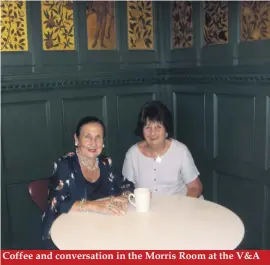  ??  ?? Coffee and conversati­on in the Morris Room at the V&A