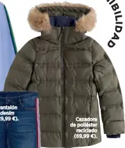  ??  ?? Cazadora de poliéster reciclado (69,99 €).