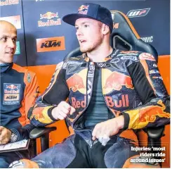  ??  ?? Injuries: ‘most riders ride around issues’