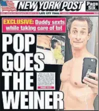 ?? NEW YORK POST ?? Weiner, con su hijo, en el New York Post