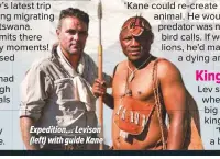  ??  ?? Expedition… Levison (left) with guide Kane