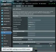  ??  ?? DHCP and DNS settings on an ASUS router.