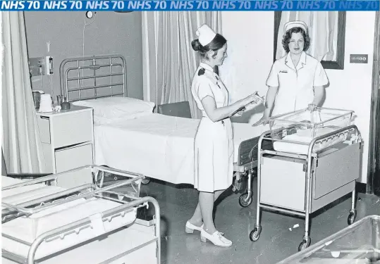  ??  ?? Seventy years ago today the NHS was formed providing free health services under one umbrella. Pictured is the maternity unit at PRI in 1975.