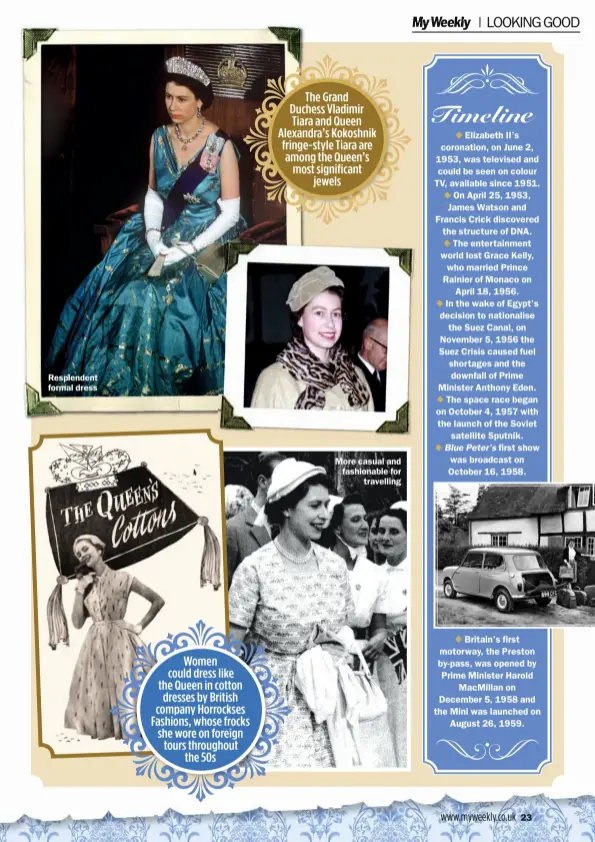  ?? ?? Resplenden­t formal dress
THE GRAND DUCHESS VLADIMIR TIARA AND QUEEN ALEXANDRA’S KOKOSHNIK FRINGE-STYLE TIARA ARE AMONG THE QUEEN’S MOST SIGNIFICAN­T JEWELS
More casual and fashionabl­e for travelling