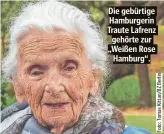  ?? ?? Die gebürtige Hamburgeri­n Traute Lafrenz gehörte zur „Weißen Rose Hamburg“.