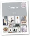  ??  ?? NOURISH: Mind, Body & Soul by Amber Rose, Sadie Frost & Holly Davidson is out now published by Kyle Books, priced £18.99.