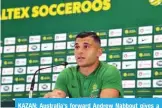  ?? — AFP ?? KAZAN: Australia’s forward Andrew Nabbout gives a press conference room in Kazan yesterday, on the eve of the start of the Russia 2018 World Cup football tournament.