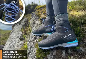  ?? ?? A MOUNTAIN APPROACH SHOE WITH ADDED OOMPH