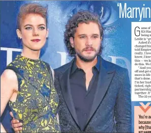 ?? PHOTO: SHUTTERSTO­CK ?? Kit Harington married fellow Game of Thrones actor Rose Leslie in June last year