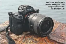  ??  ?? Sony’s new lens is much smaller and lighter than comparable ones for full-frame DSLRs