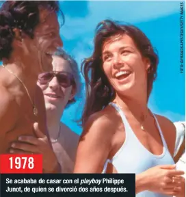  ??  ?? Se acababa de casar con el playboy Philippe Junot, de quien se divorció dos años después.