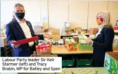  ??  ?? Labour Party leader Sir Keir Starmer (left) and Tracy Brabin, MP for Batley and Spen