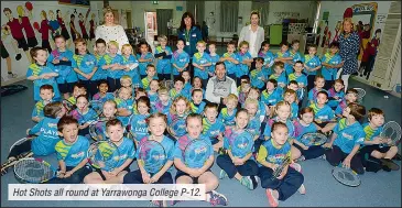  ??  ?? Hot Shots all round at Yarrawonga College P-12.