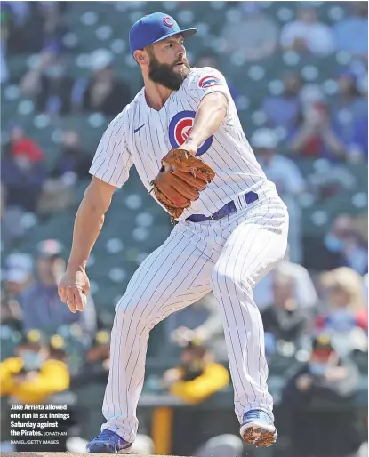  ?? JONATHAN DANIEL/GETTY IMAGES ?? Jake Arrieta allowed one run in six innings Saturday against the Pirates.