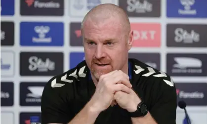  ?? Photograph: Tony McArdle/Everton FC/Getty Images ?? Sean Dyche described himself as a ‘marmite manager’ who will not be wanted by everyone but asked for fans to back the team nonetheles­s.