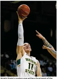  ??  ?? Wright State’s Loudon Love will be a focal point of the NKU fans Friday because of his stellar, often physical play and his muscled physique that’s capped by braided or top-notched hair.