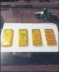  ??  ?? The four gold bars that were recovered by the customs.